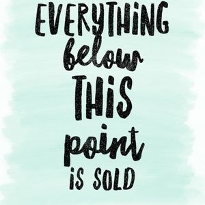 Everything past this point sold